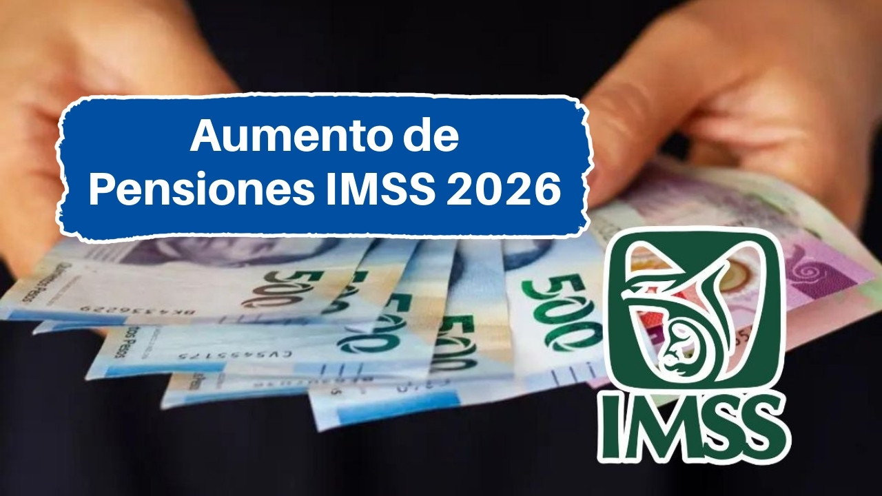 Aumento de Pensiones IMSS 2026: Requisitos Actualizados y Fechas de Pago