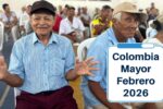 Colombia Mayor Febrero 2026: Fechas de pago, nuevos montos y guía de cobro