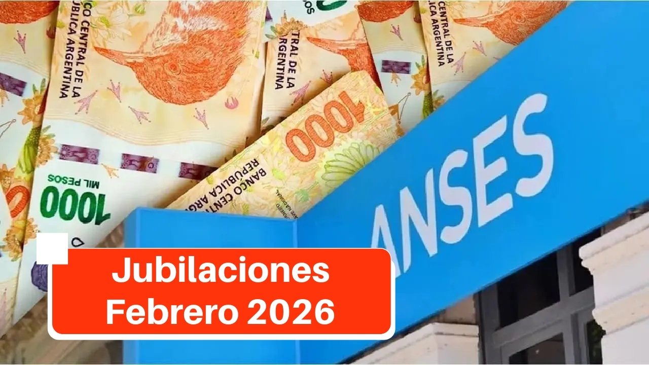 Jubilaciones Febrero 2026: ¿Cuánto Aumentan y Cuáles Son los Nuevos Montos?
