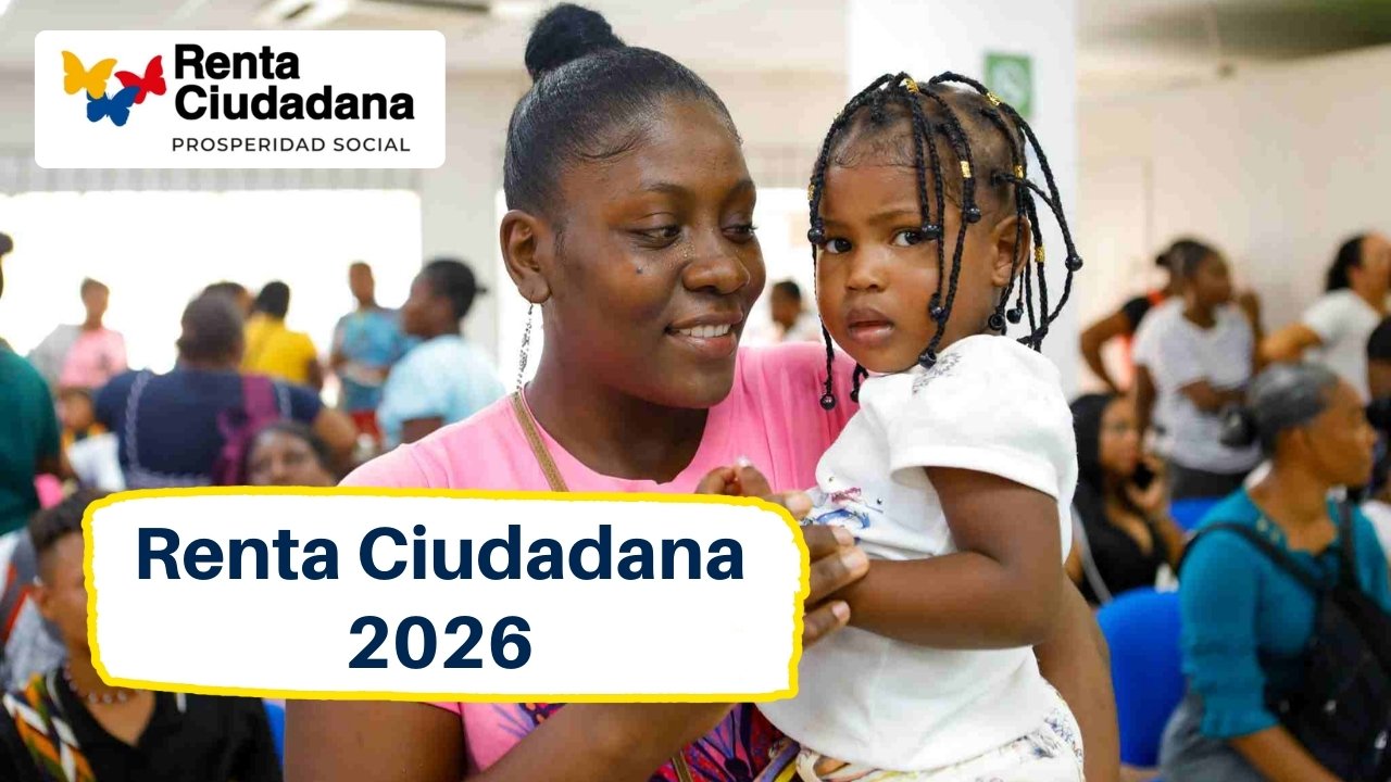 Renta Ciudadana 2026: Expansión, Novedades y Mejoras en el Programa Social de Colombia