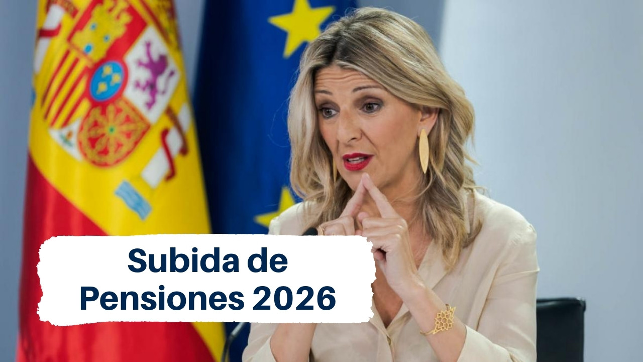 Subida de Pensiones 2026: ¿Cuánto aumenta tu nómina este mes?