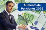 Aumento de Pensiones 2026: Cambios, Subidas y Lo que Debes Tener en Cuenta