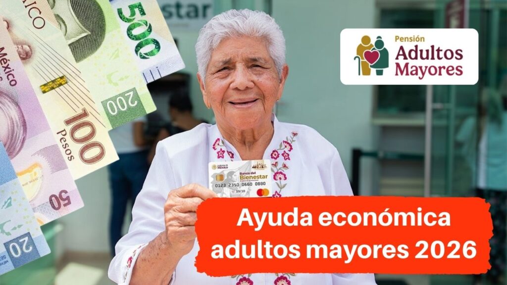 Ayuda económica adultos mayores 2026: novedades en pensiones y apoyos económicos